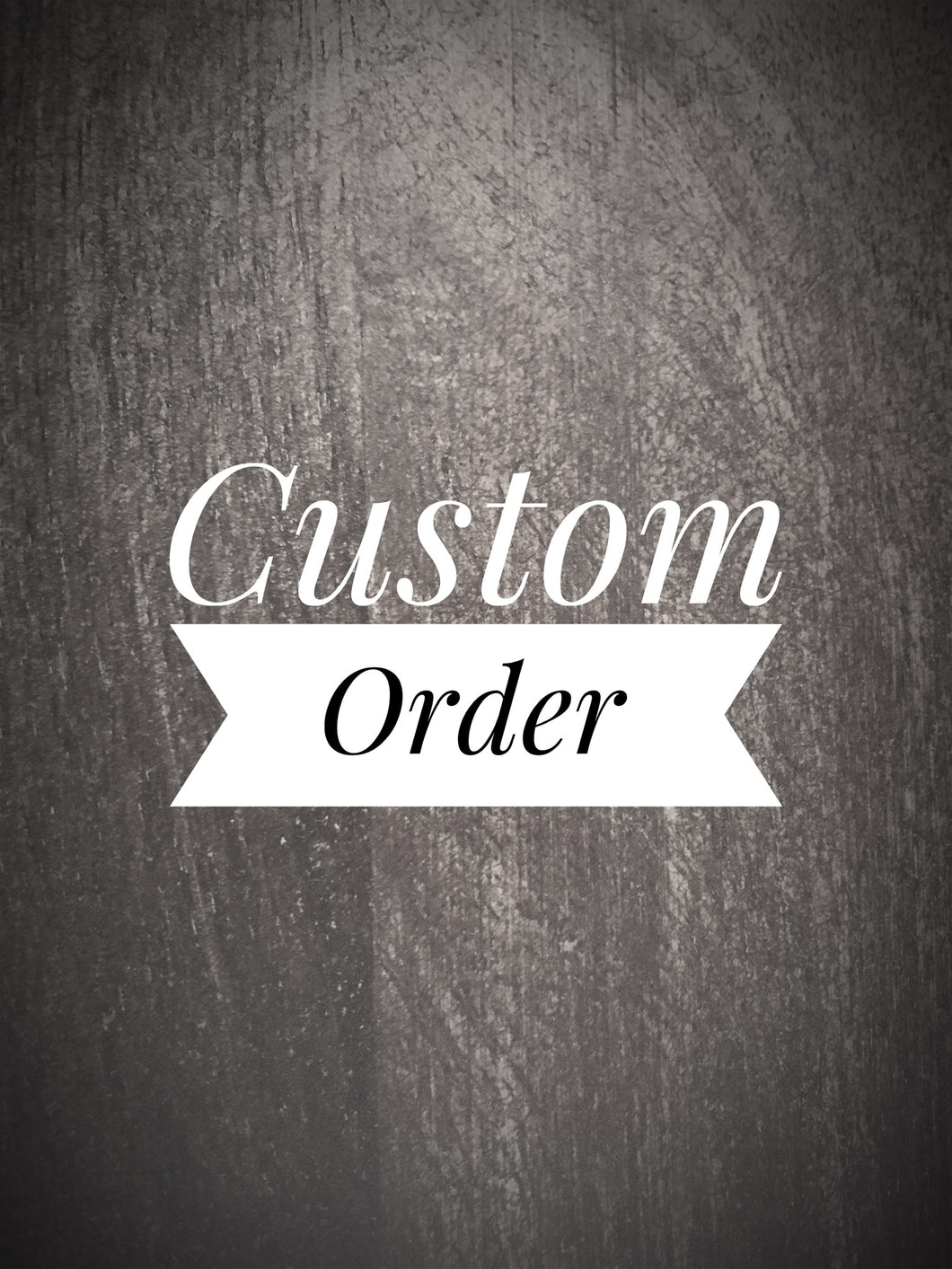 Reserved: Custom Order